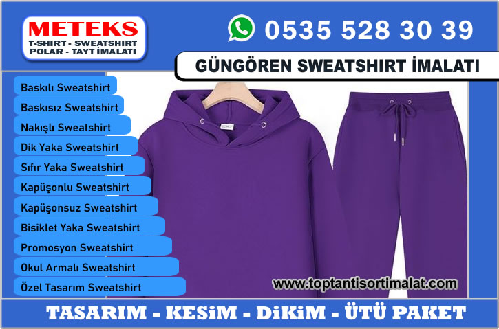 Güngören Sweatshirt  İmalatı